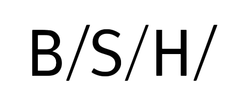 B/S/H